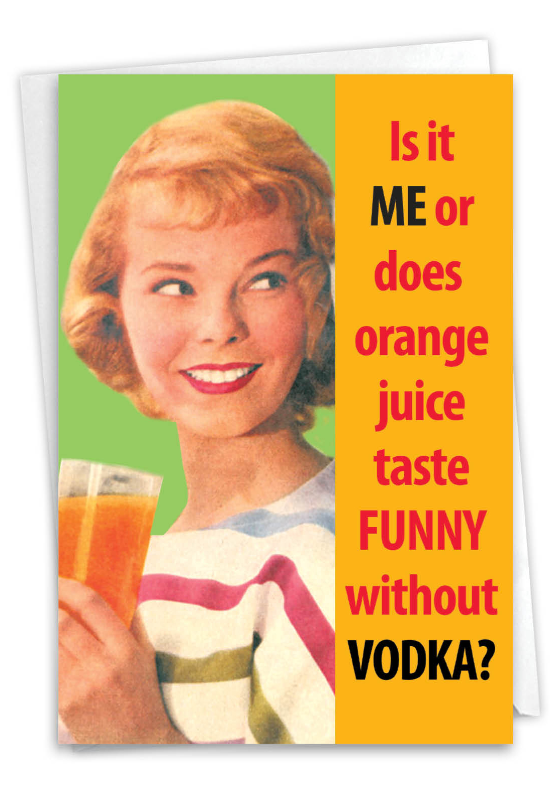 Orange Juice Taste Funny Birthday Greeting CardNobleworks