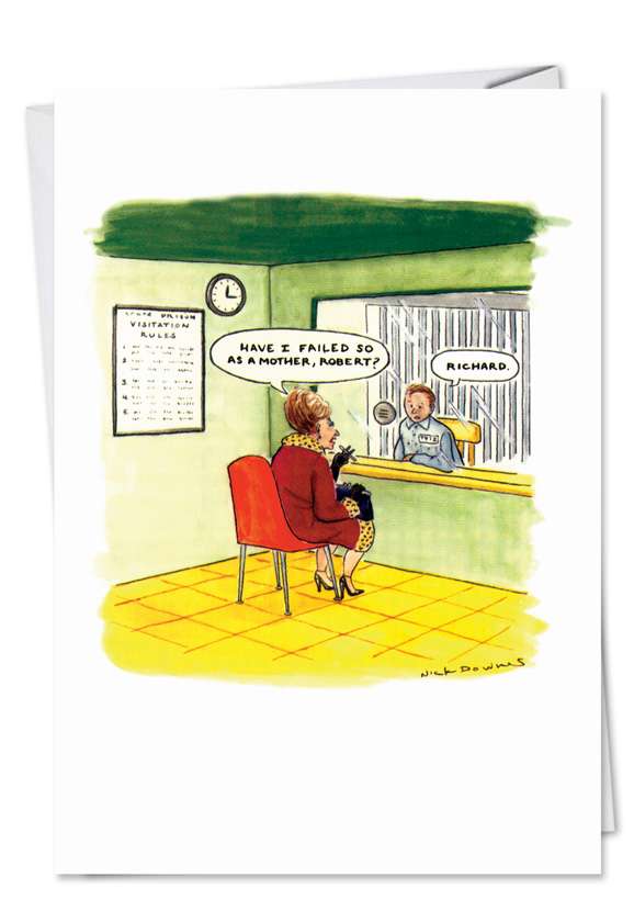 Humorous Mother's Day Printed Card by Nicholas Downes from NobleWorksCards.com - Have I Failed You