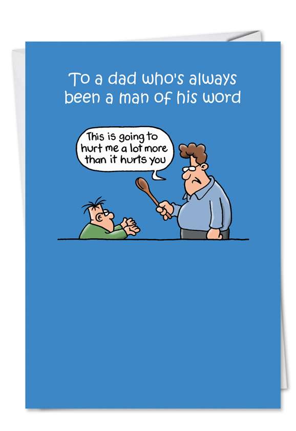 Humorous Father's Day Paper Greeting Card by Tim Whyatt from NobleWorksCards.com - Man of His Word