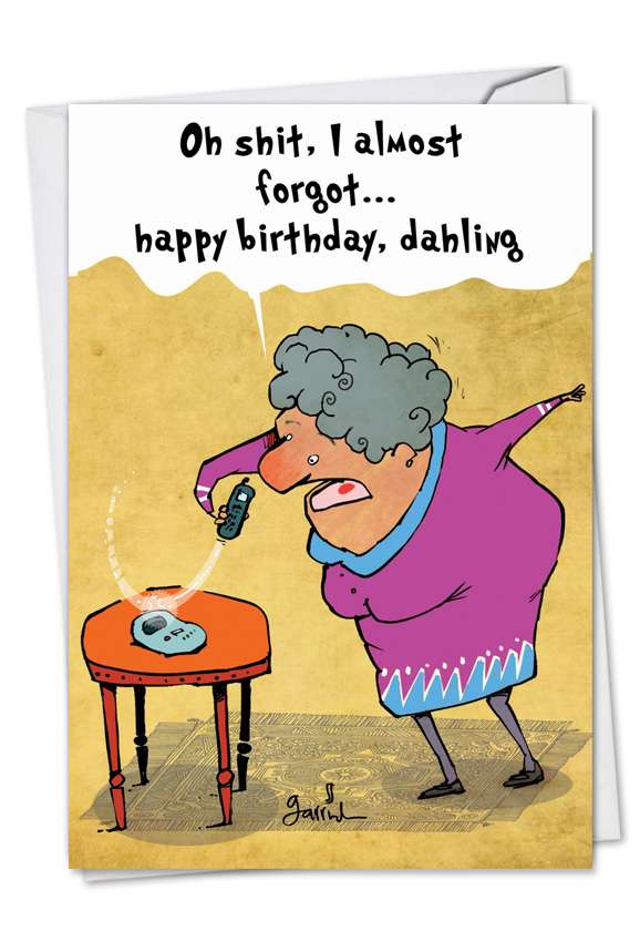 S**T I Almost Forgot Birthday Humor Paper Card