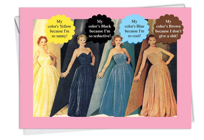 Hilarious Birthday Paper Greeting Card from NobleWorksCards.com - I Wear Brown