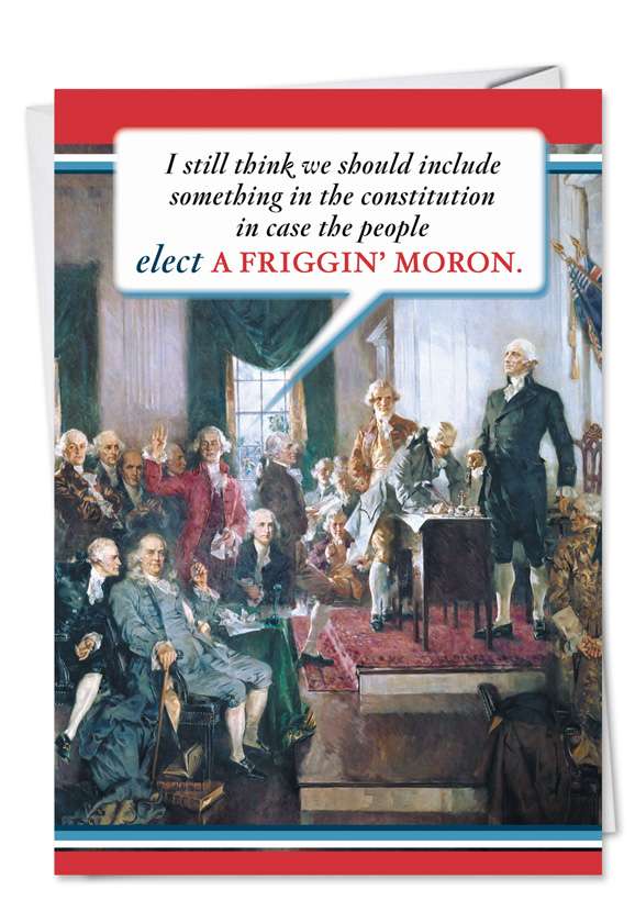 Hysterical Birthday Paper Card from NobleWorksCards.com - Constitution