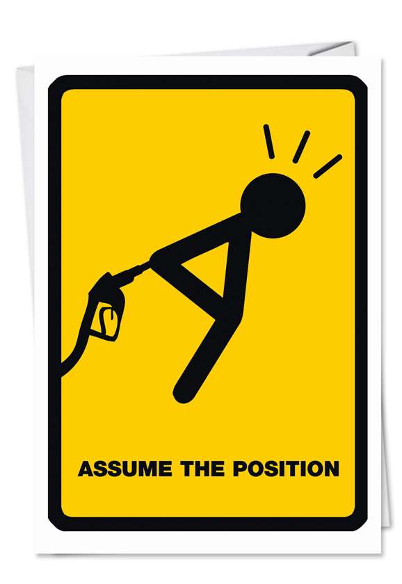 Assume Position Funny Birthday Greeting Card Nobleworks