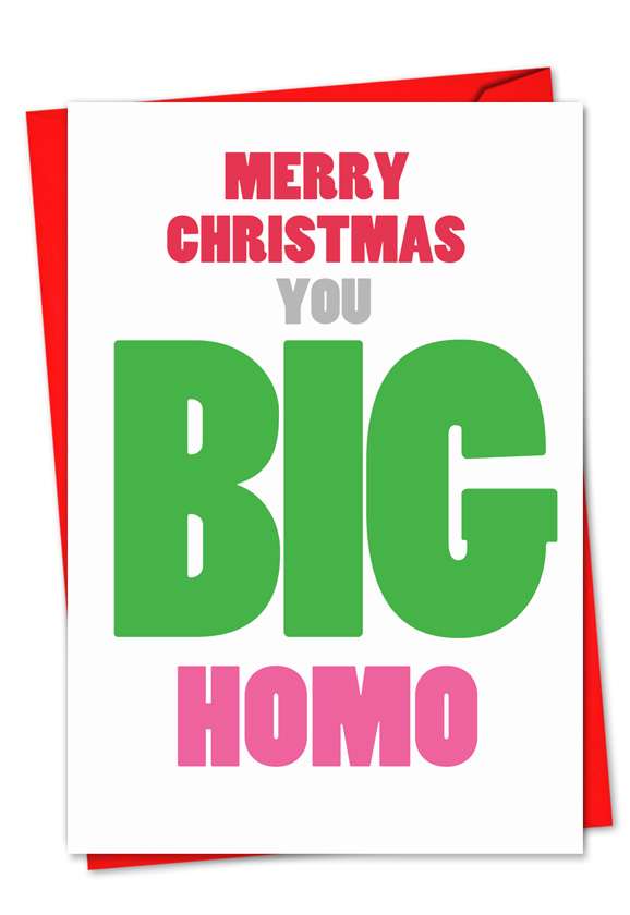 Hysterical Blank Paper Card from NobleWorksCards.com - Big Homo