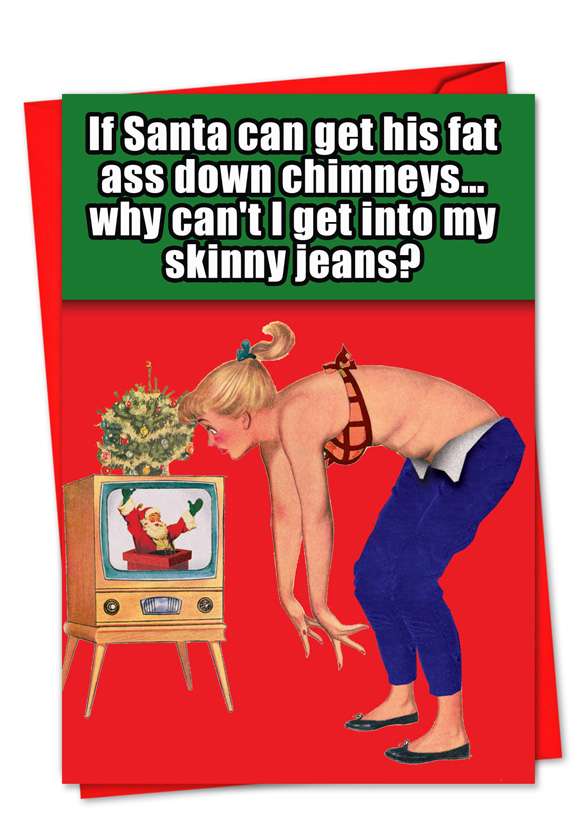 Humorous Blank Greeting Card by Rochelle Tougas from NobleWorksCards.com - Skinny Jeans