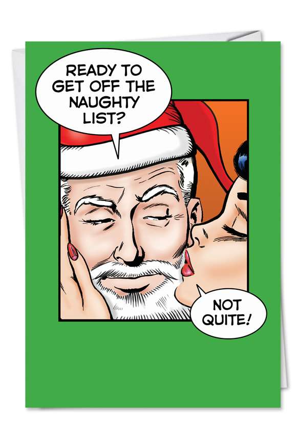 Hilarious Christmas Printed Greeting Card by John Lustig from NobleWorksCards.com - Naughty List