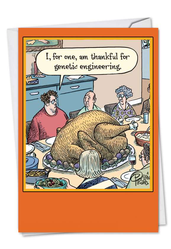 Hilarious Thanksgiving Paper Greeting Card by Dan Piraro from NobleWorksCards.com - Genetic Engineering