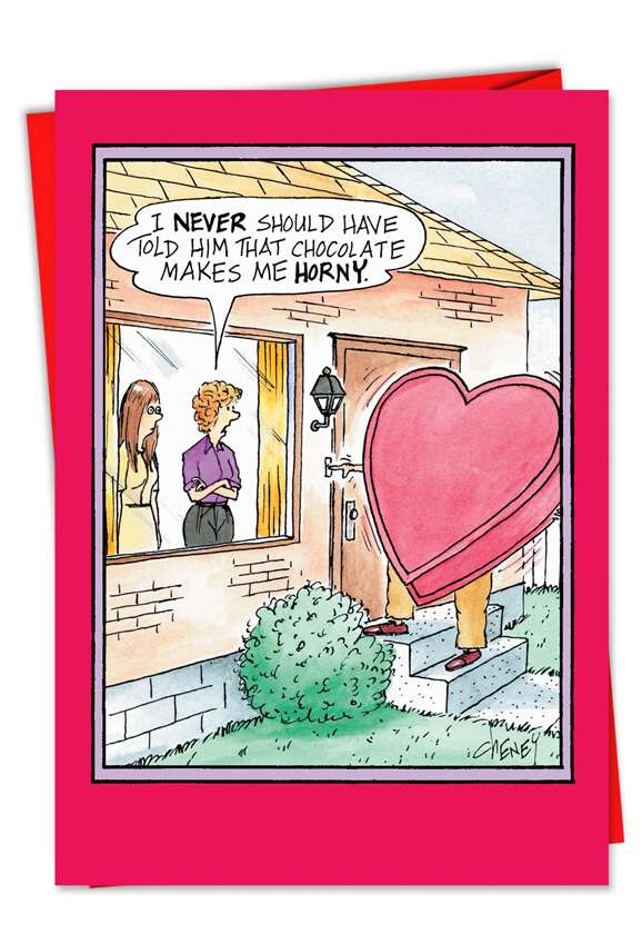 Hilarious Valentine's Day Printed Greeting Card by Tom Cheney from NobleWorksCards.com - Makes Me Horny