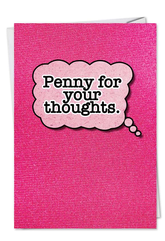 Humorous Valentine's Day Printed Card from NobleWorksCards.com - Penny for Your Thoughts