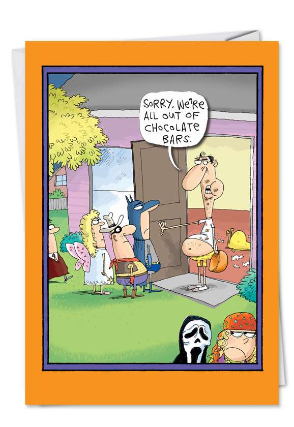 Humorous Halloween Paper Card by Glenn McCoy from NobleWorksCards.com - Out of Chocolate Bars
