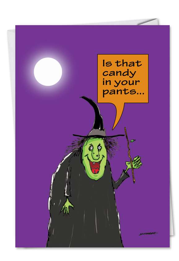 Hysterical Halloween Paper Greeting Card by David Skidmore from NobleWorksCards.com - Candy in Your Pants