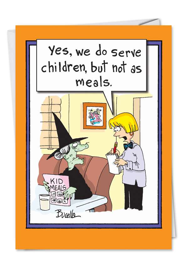 Hilarious Halloween Printed Greeting Card by Martin Bucella from NobleWorksCards.com - Witch Kids Meals