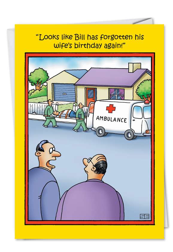 Hysterical Birthday Paper Greeting Card by Stan Eales from NobleWorksCards.com - Forgotten Birthday