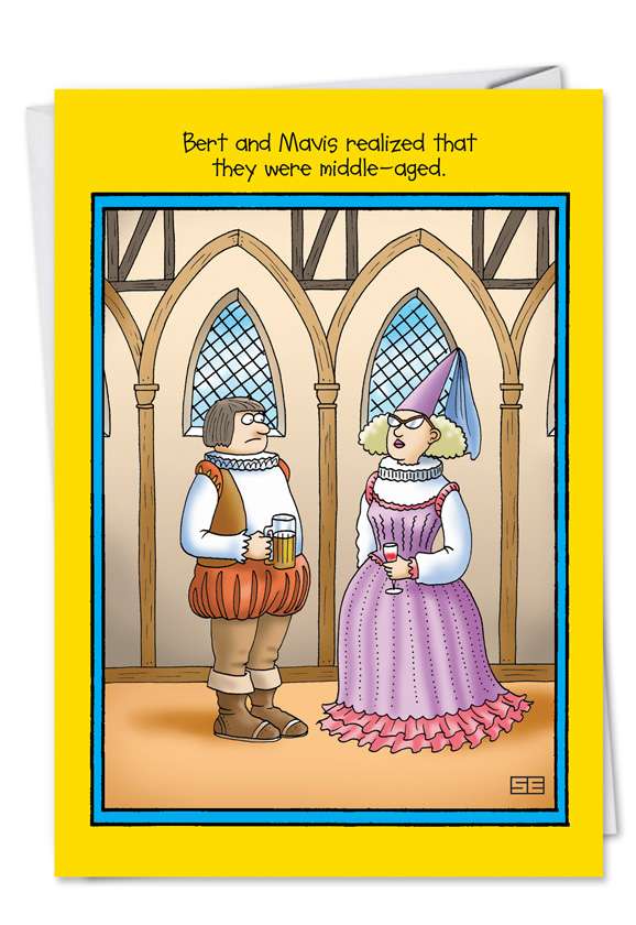 Hilarious Birthday Paper Greeting Card by Stan Eales from NobleWorksCards.com - Middle Ages