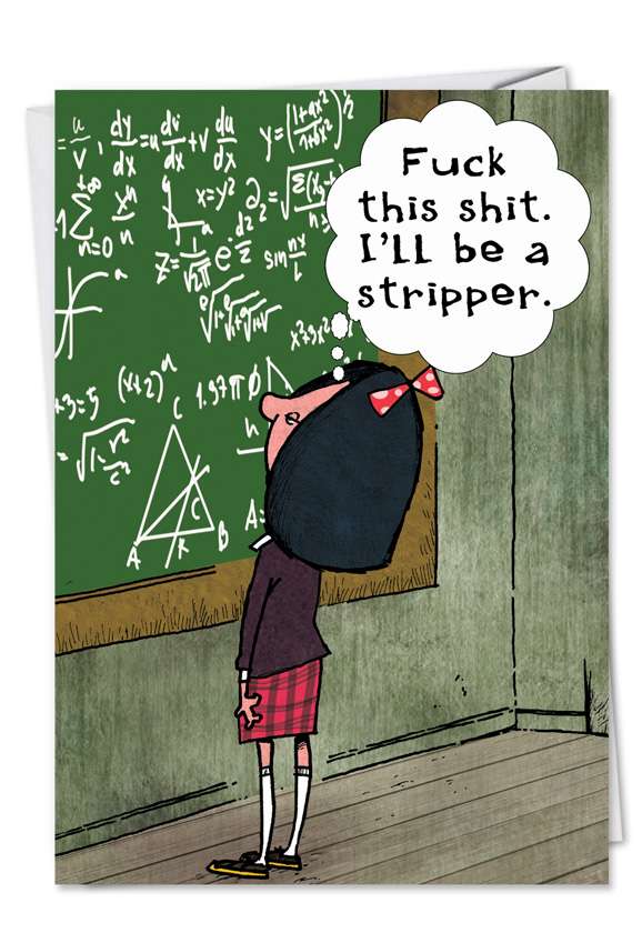 Hysterical Graduation Greeting Card from NobleWorksCards.com - I'll be a Stripper