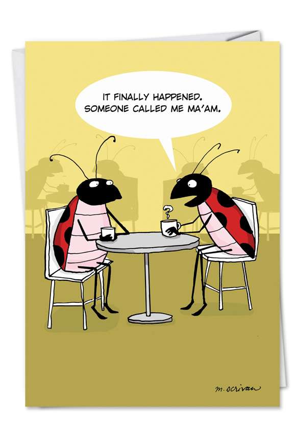 Hilarious Birthday Printed Greeting Card by Maria Scrivan from NobleWorksCards.com - Lady Bugs