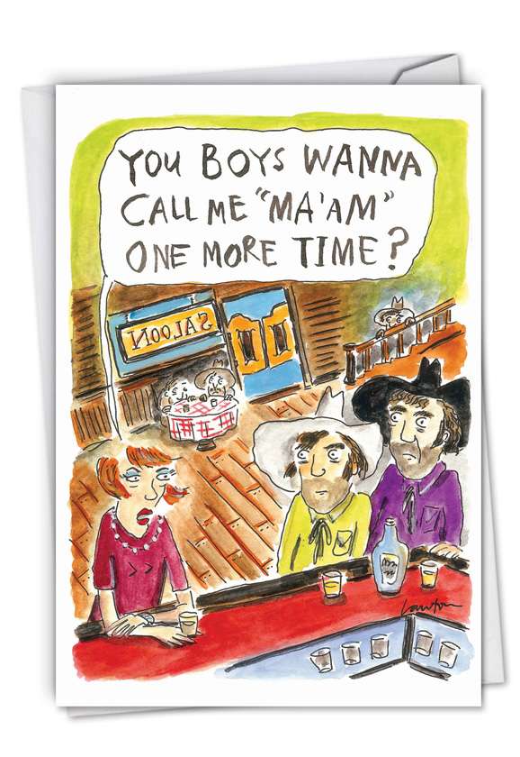 Humorous Birthday Printed Greeting Card by Mary Lawton from NobleWorksCards.com - Call Me Ma'am