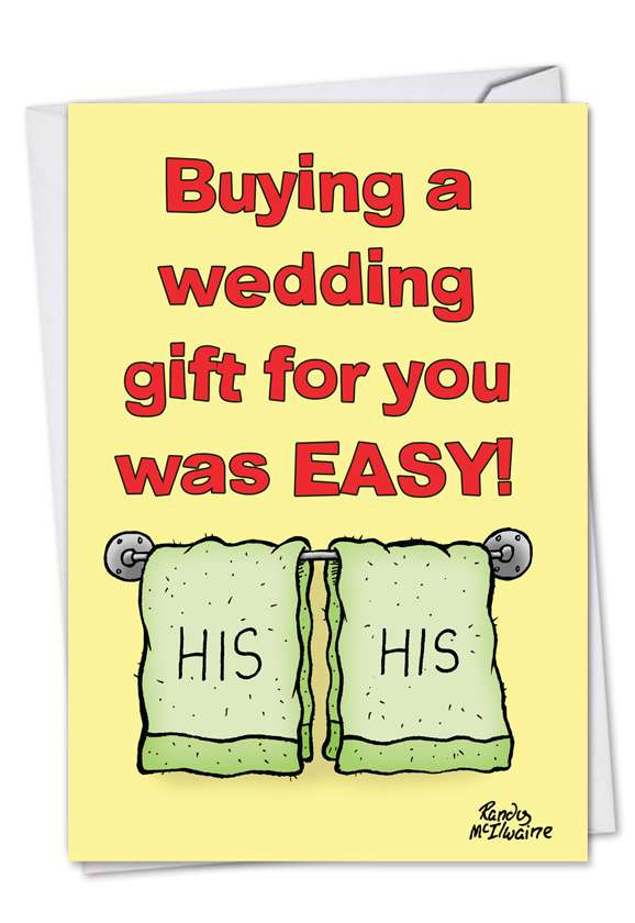 Humorous Wedding Greeting Card by Randall McIlwaine from NobleWorksCards.com - His And His Gay