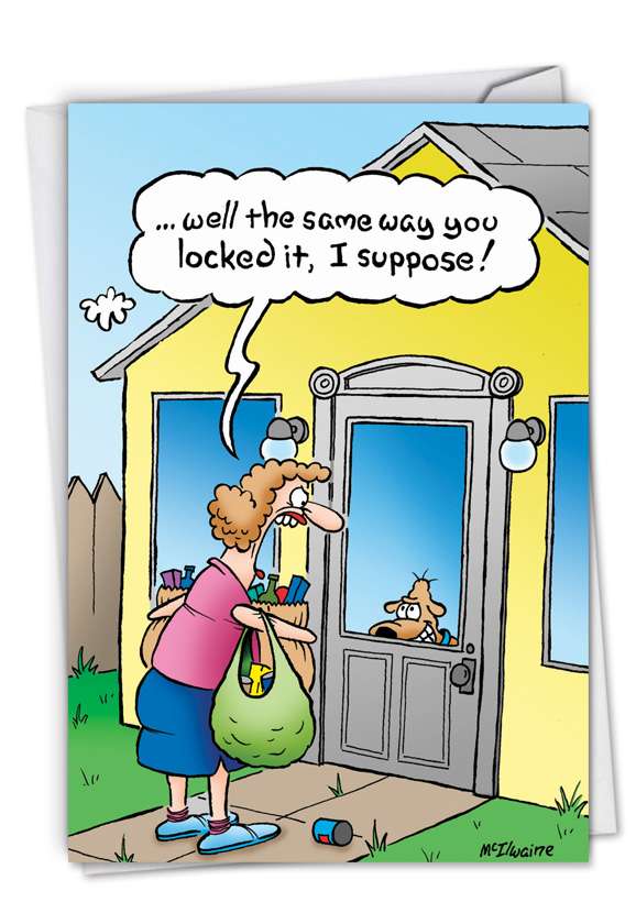 Hysterical Birthday Greeting Card by Randall McIlwaine from NobleWorksCards.com - You Locked It