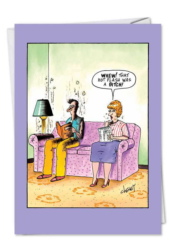 Hysterical Birthday Greeting Card by Tom Cheney from NobleWorksCards.com - Hot Hot Flash
