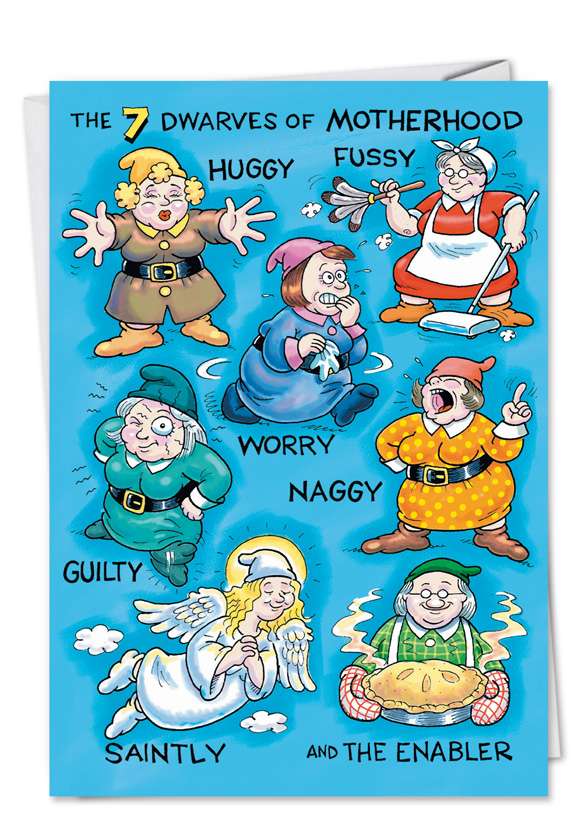 Hysterical Birthday Mother Paper Greeting Card by Daniel Collins from NobleWorksCards.com - Type of Mother Dwarves