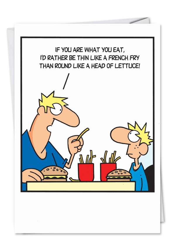 Funny Birthday Father Printed Greeting Card by Randy Glasbergen from NobleWorksCards.com - French Fry Logic