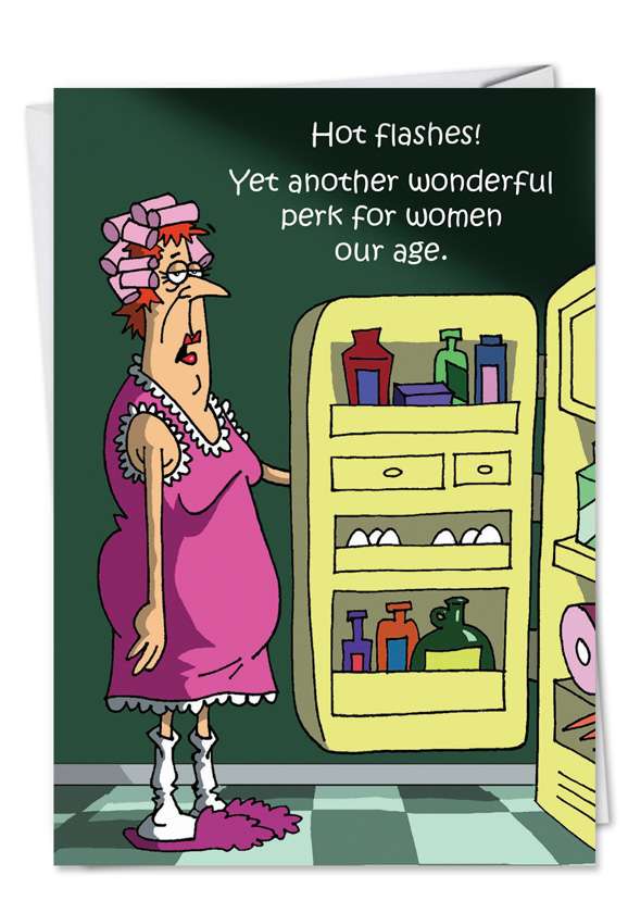 Funny Birthday Printed Card by D. T. Walsh from NobleWorksCards.com - Hot Flash