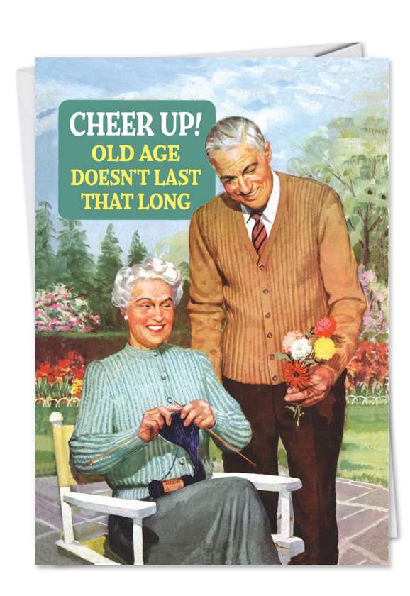 Funny Birthday Greeting Card by Ephemera from NobleWorksCards.com - Cheer Up Old Age