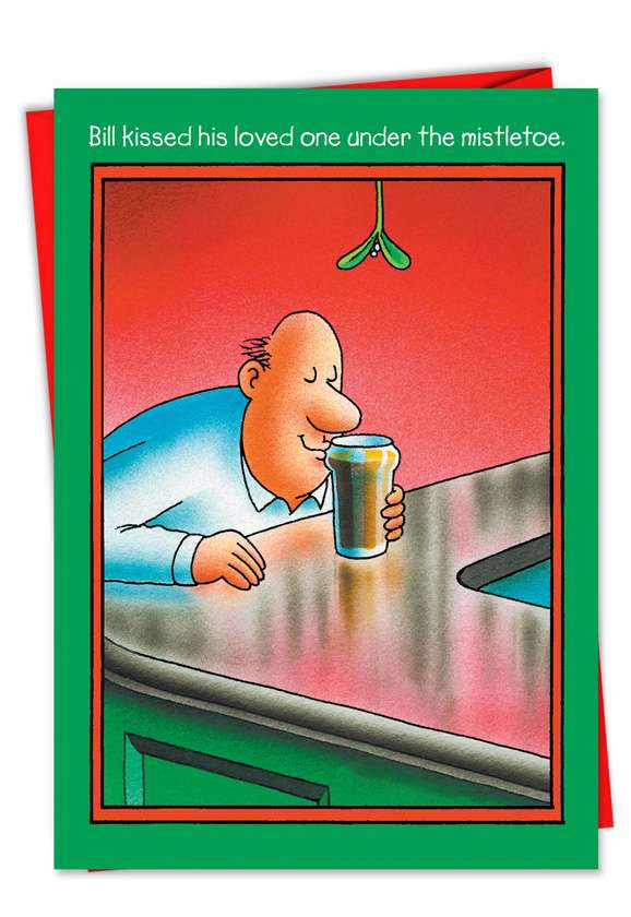 Humorous Christmas Paper Card by Stan Eales from NobleWorksCards.com - Bill Kissed Beer