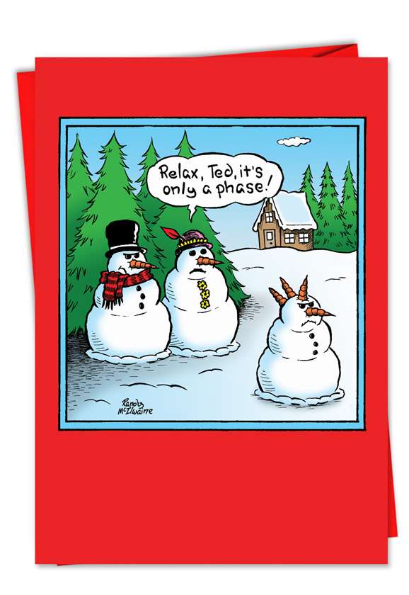 Hysterical Christmas Paper Greeting Card by Randall McIlwaine from NobleWorksCards.com - Only A Phase