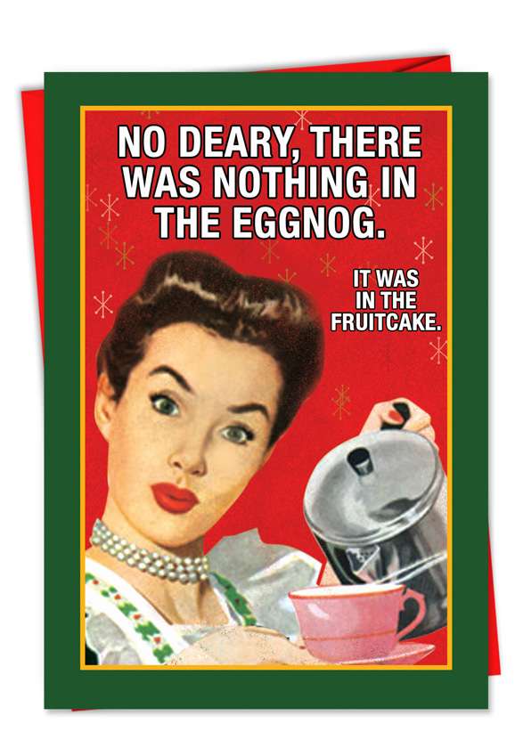 Hilarious Nothing In Eggnog Christmas Card 2346