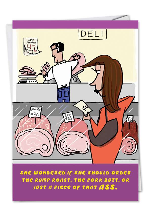 Hilarious Birthday Printed Card by VB Creative Partners from NobleWorksCards.com - Pork Butt Piece of Ass