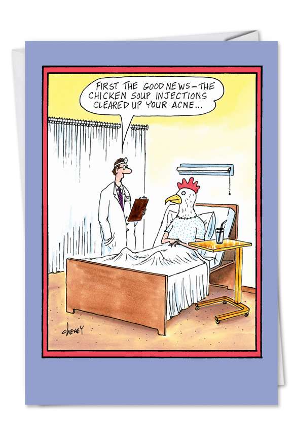 Hilarious Get Well Greeting Card by Tom Cheney from NobleWorksCards.com - Chicken Soup