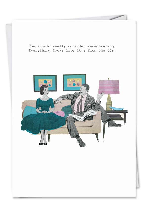 Hysterical Birthday Printed Card by SuperIndusatrialLove from NobleWorksCards.com - From the 50s