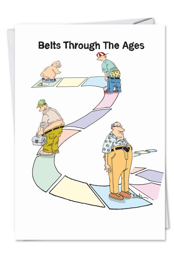 Funny Birthday Paper Card by Martin Bucella from NobleWorksCards.com - Belts Through the Ages