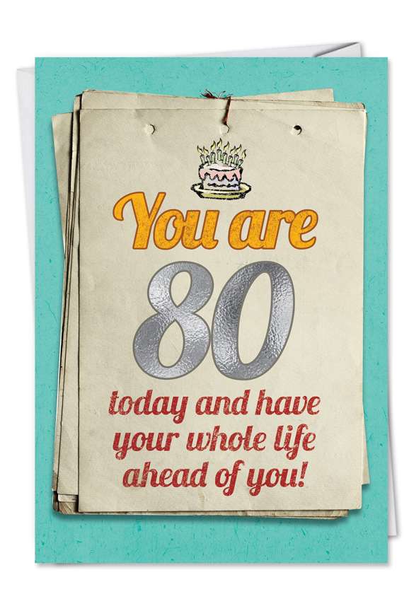 Humorous Birthday Paper Greeting Card from NobleWorksCards.com - You are 80 Bitch