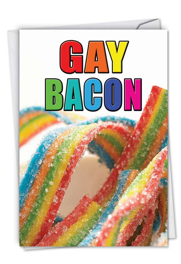 Funny Birthday Paper Greeting Card by Gordon Bond from NobleWorksCards.com - Gay Bacon