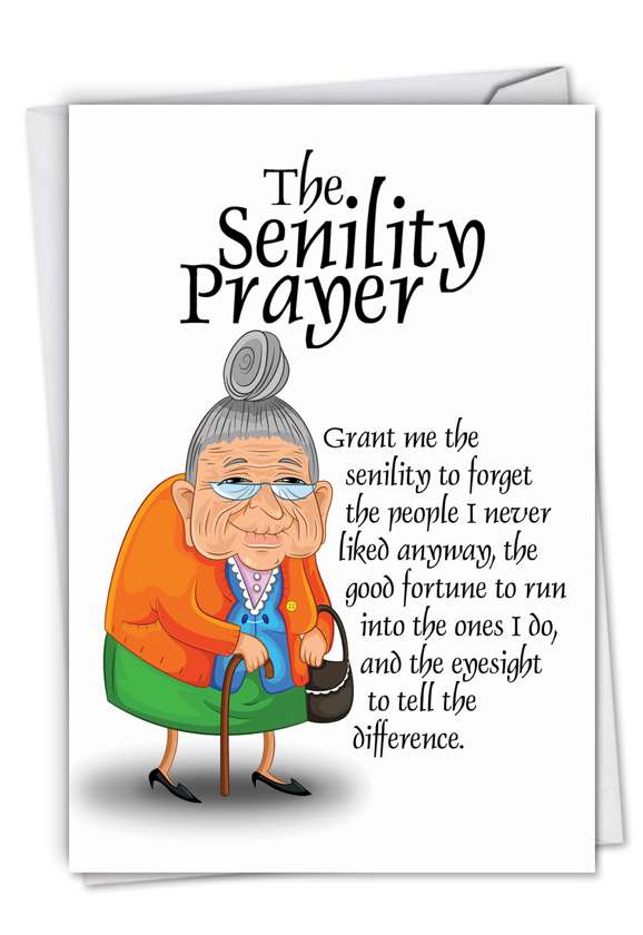 Funny Birthday Greeting Card by Gordon Bond from NobleWorksCards.com - Senility Prayer