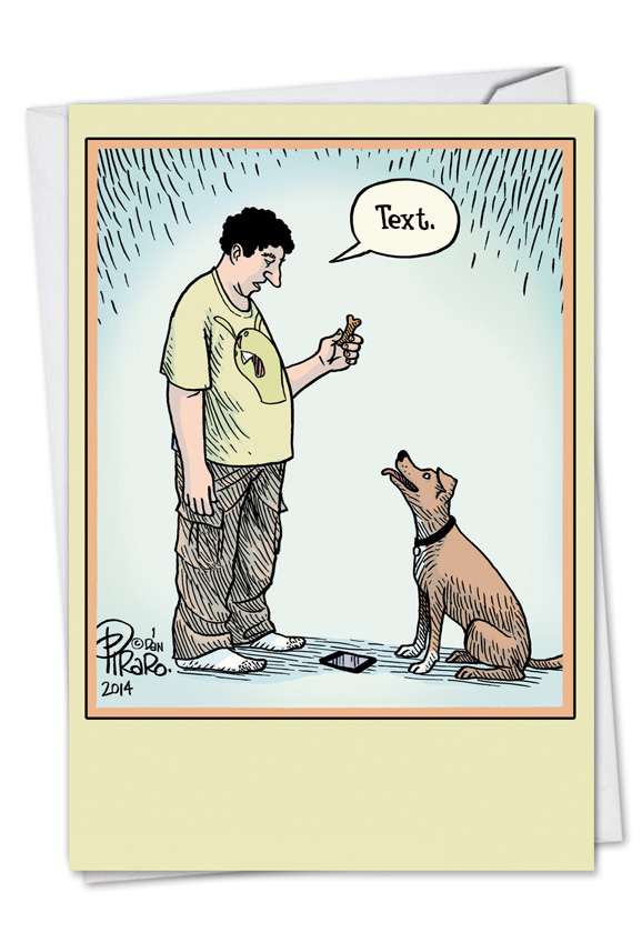 Humorous Birthday Paper Card by Dan Piraro from NobleWorksCards.com - Dog Text