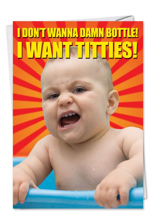 Hysterical Birthday Paper Card from NobleWorksCards.com - I Want Titties