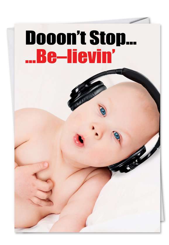Funny Birthday Printed Greeting Card from NobleWorksCards.com - Don't Stop Believin'