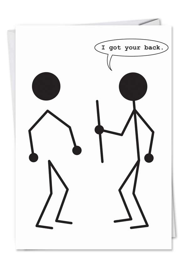 Funny Friendship Paper Card by Thomas Fuchs from NobleWorksCards.com - Got Your Back