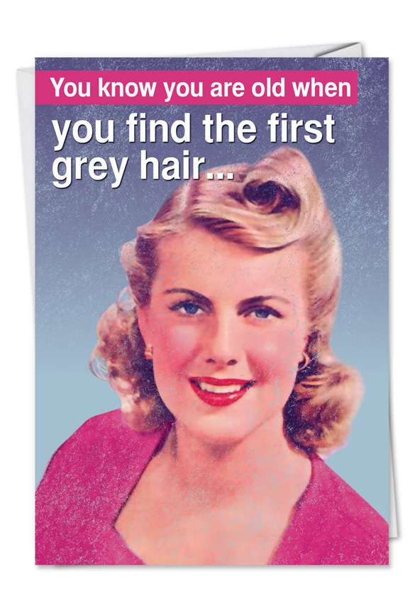 Grey Hair On Your Kids Redrocket Birthday Greeting Card Nobleworks