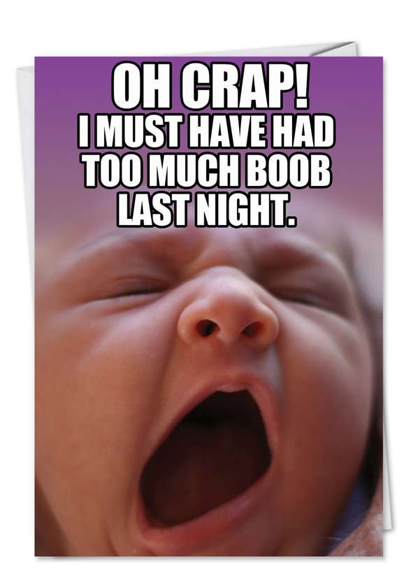 Humorous Birthday Printed Card from NobleWorksCards.com - Too Much Boob