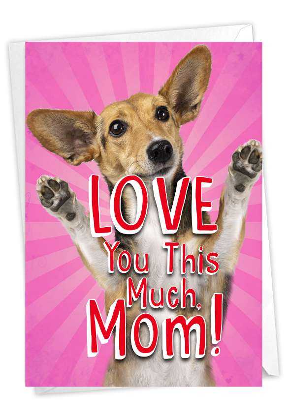 Stylish Mother's Day Printed Greeting Card From NobleWorksCards.com - Pup Love You This Much