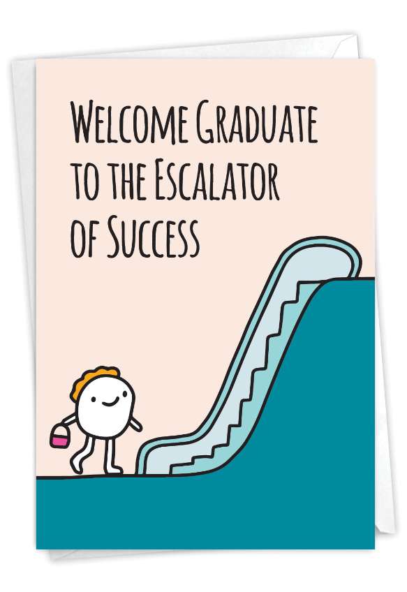 Humorous Graduation Paper Card From NobleWorksCards.com - Escalator of Success