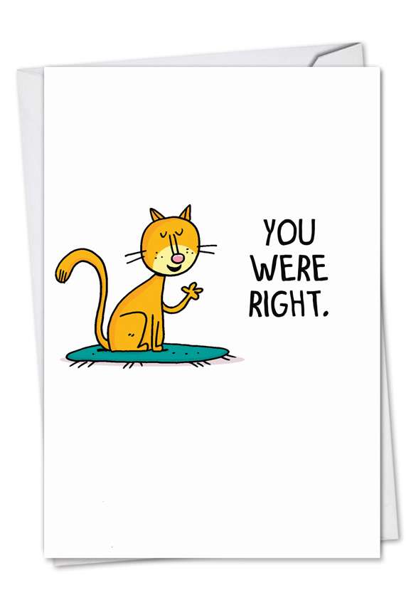 Hilarious Mother's Day Printed Greeting Card by Scott Nickel from NobleWorksCards.com - You Were Right