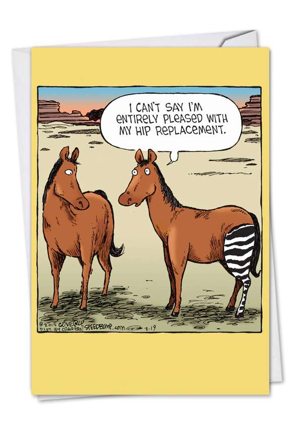 Hysterical Get Well Paper Greeting Card by Dave Coverly from NobleWorksCards.com - Horse Hip Replacement
