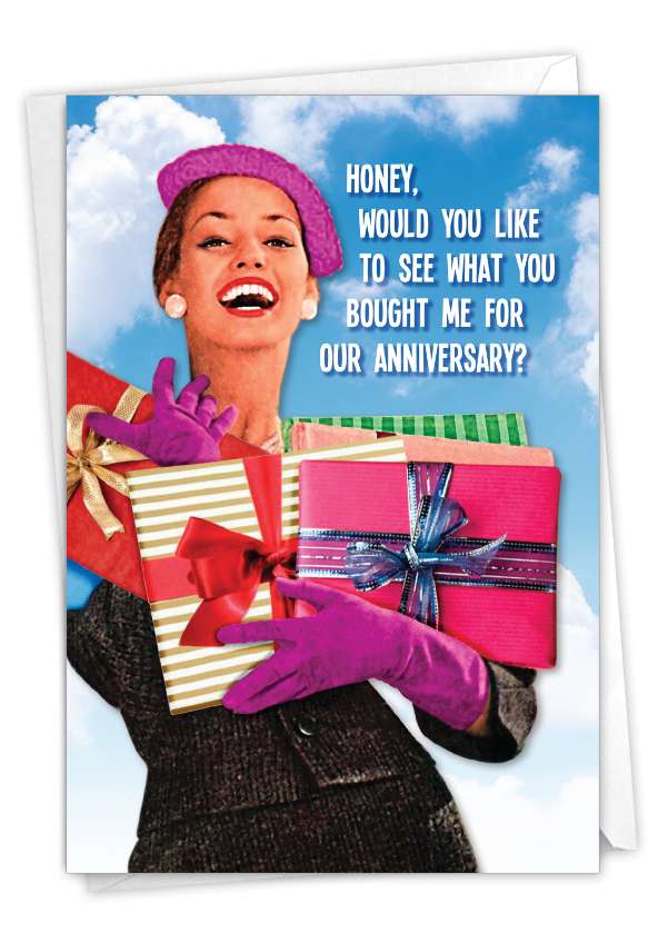 Humorous Anniversary Paper Greeting Card From NobleWorksCards.com - What You Bought Me