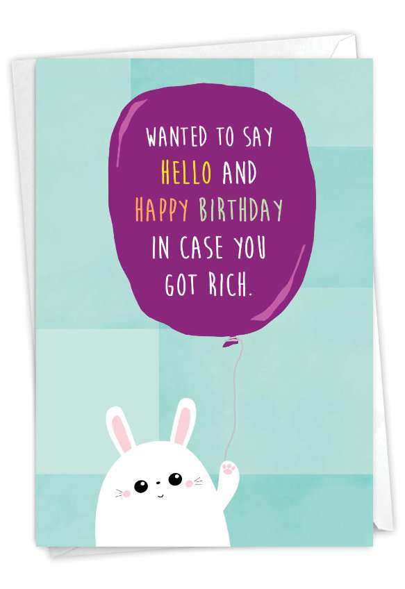Humorous Birthday Card From NobleWorksCards.com - Got Rich